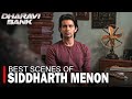 Best Scene Of Siddharth Menon  | Dharavi Bank Web Series Tamil |