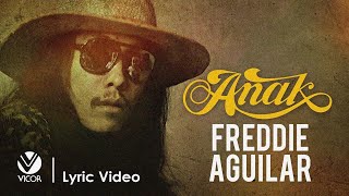 Anak - Freddie Aguilar (Official Lyric Video)