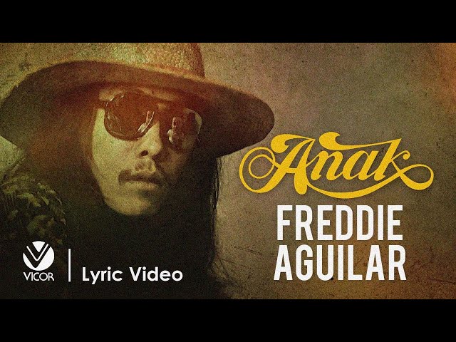 Anak - Freddie Aguilar (Official Lyric Video) class=