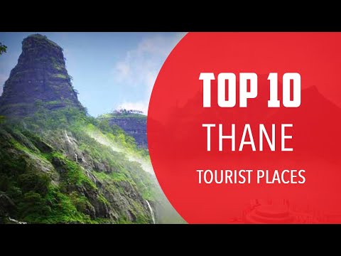 Top 10 Best Tourist Places to Visit in Thane | India - English