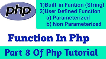 Function In Php || Part 8 || Built In Funtion || User Defined Funtion || String Funtion in php ||