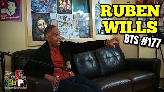 Celebrity FLIP DA SCRIPT - BTS #177 - RUBEN WILLS Wealth