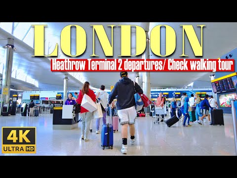 London, المملكة المتحدة | المبنى 2 | جولة تفصيلية في مبنى الركاب 4K