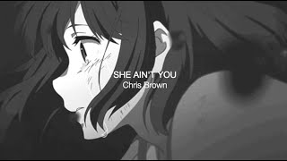 Chris Brown - She Aint You Slowed Reverb