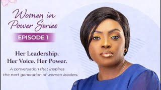 Ep1 : WOMEN IN LEADERSHIP | IF CORRUPTION IS BUDGETED, WOMEN ISSUES CAN BE BUDGETED TOO.