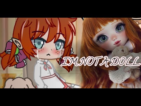 •I'm not a doll• (Gacha club) // backstory Kumi //.        (Read description)