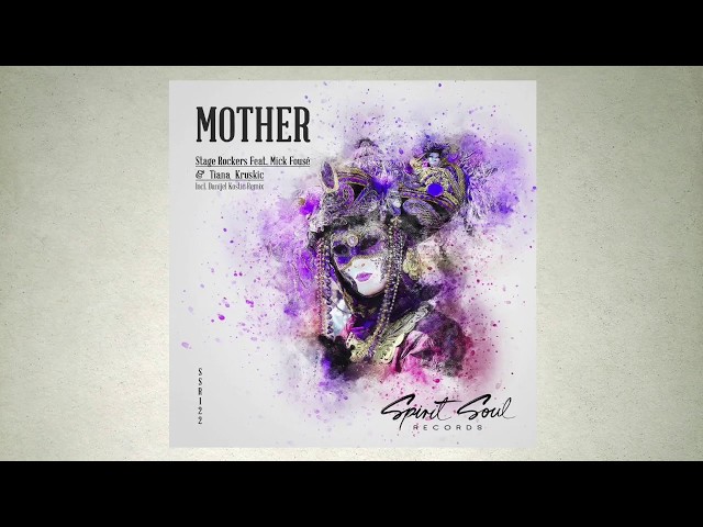 STAGE ROCKERS FT. MICK FOUSE & TIANA KRUSKIC - Mother