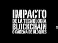 BLOCKCHAIN O CADENA DE BLOQUES EN 2 MINUTOS