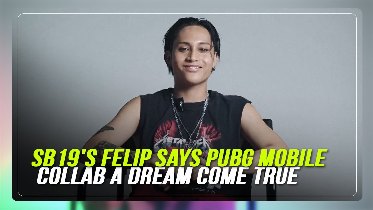EXCLUSIVE: SB19's Felip says PUBG mobile collab a dream come true