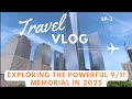 Exploring the POWERFUL 9/11 Memorial in 2025 With Hindi Commentary