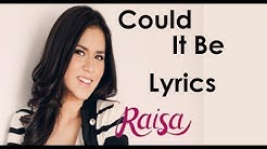 Raisa - Could It Be Lirik Versi Akustik [Karaoke]  - Durasi: 3:31. 
