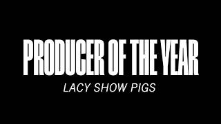 2026 Producer of the Year - Lacy Show Pigs