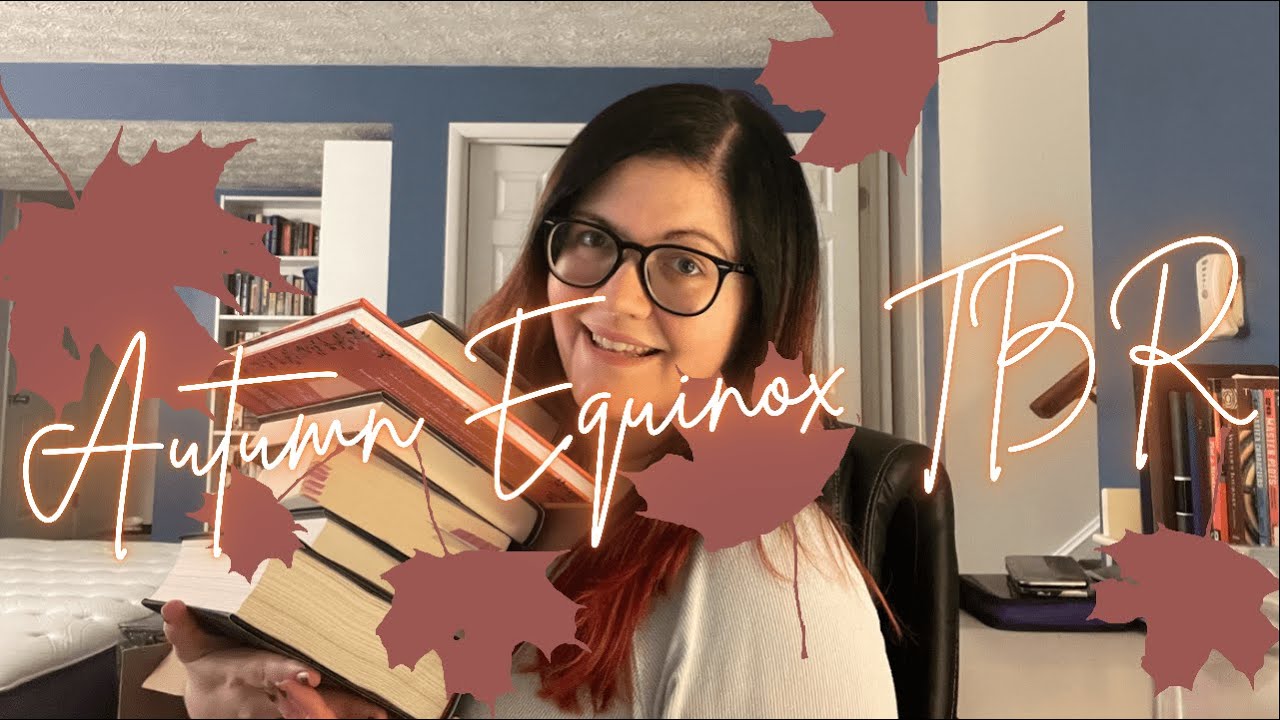 Autumn Equinox | Chatty Fall TBR 2021