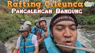 LAGI VIRAL‼️RAFTING CILEUNCA PANGALENGAN BANDUNG