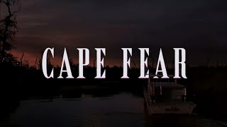 Cape Fear (1991) | Ambient Soundscape