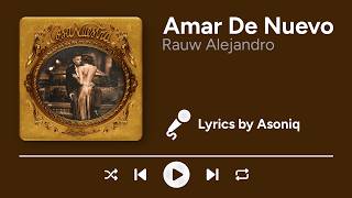 Rauw Alejandro - Amar De Nuevo (Letra/Lyrics)