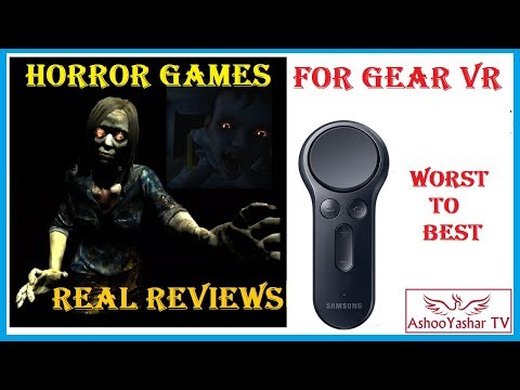 ALL Gear VR Horror Games and Experiences - Best Scary Oculus Gear VR Games - HONEST Review