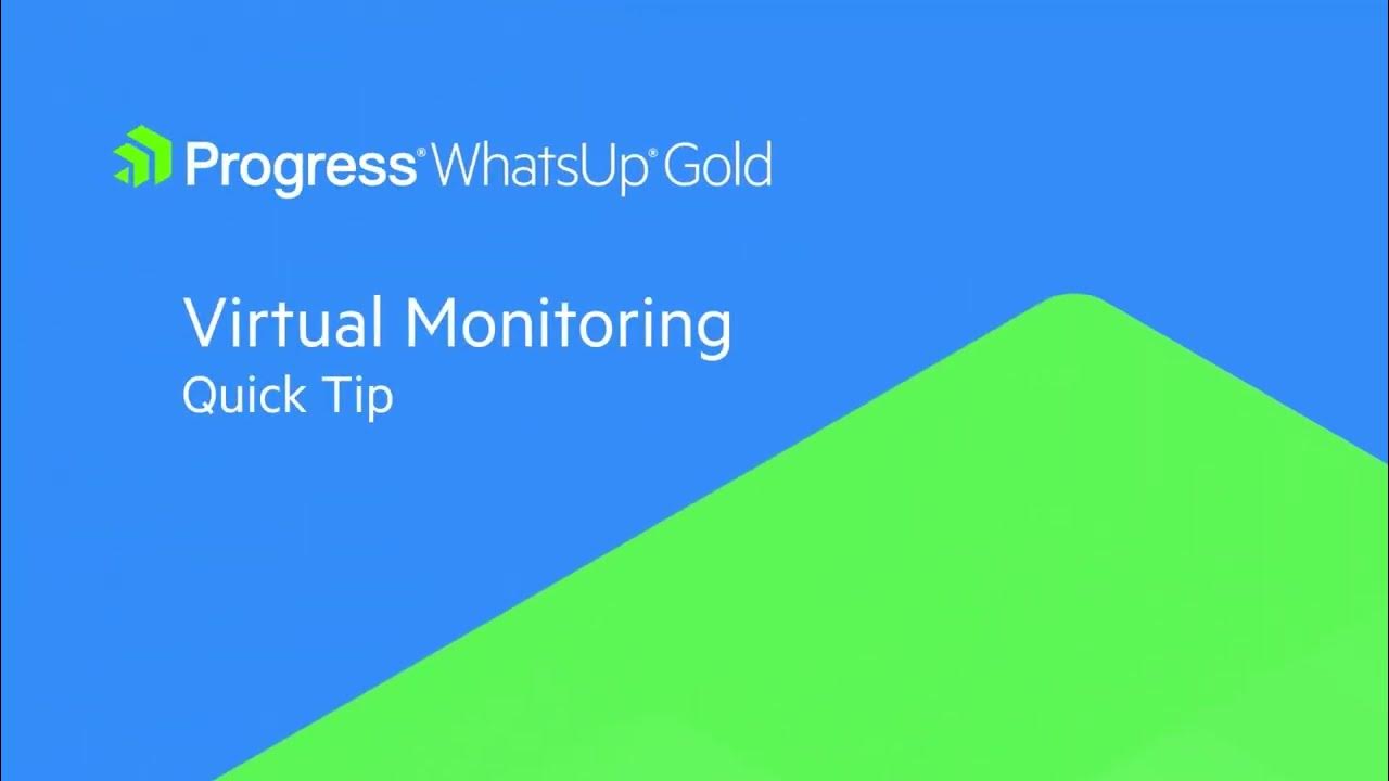 Quick Tip: Virtual Monitoring in WhatsUp Gold - YouTube