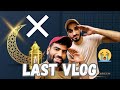 Ramzan vlog day last   hamara last vlog   karachi vlogs
