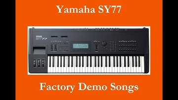 Yamaha SY77 - Démos internes - Factory Demo Songs