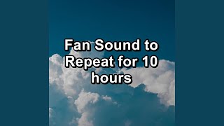 Oscillating Fan High to Loop for 8 hours