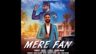 Mere Fan Full Song   Babbu Maan   Aah Chak 2018   Latest Punjabi Songs