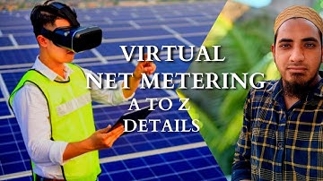 What is Virtual Net Metering|Group Net Metering/Community Solar History Solar Subsidy on it, Details