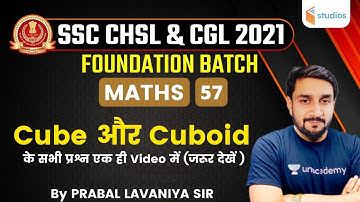 1:30 PM - SSC CHSL & CGL 2021 | Maths by Prabal Lavaniya | Cube & Cuboid