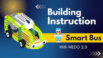 BUILDING INSTRUCTION WEDO 2.0 - Smart Bus #lego #wedo #stemplus #buildinginstructions