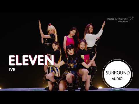 [SURROUND AUDIO] ELEVEN - IVE -USE EARPHONES-