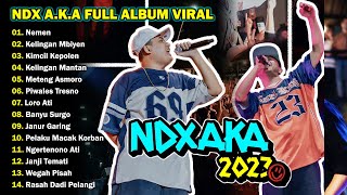 NDX AKA FULL ALBUM PALING VIRAL TIKTOK TERBARU 2023