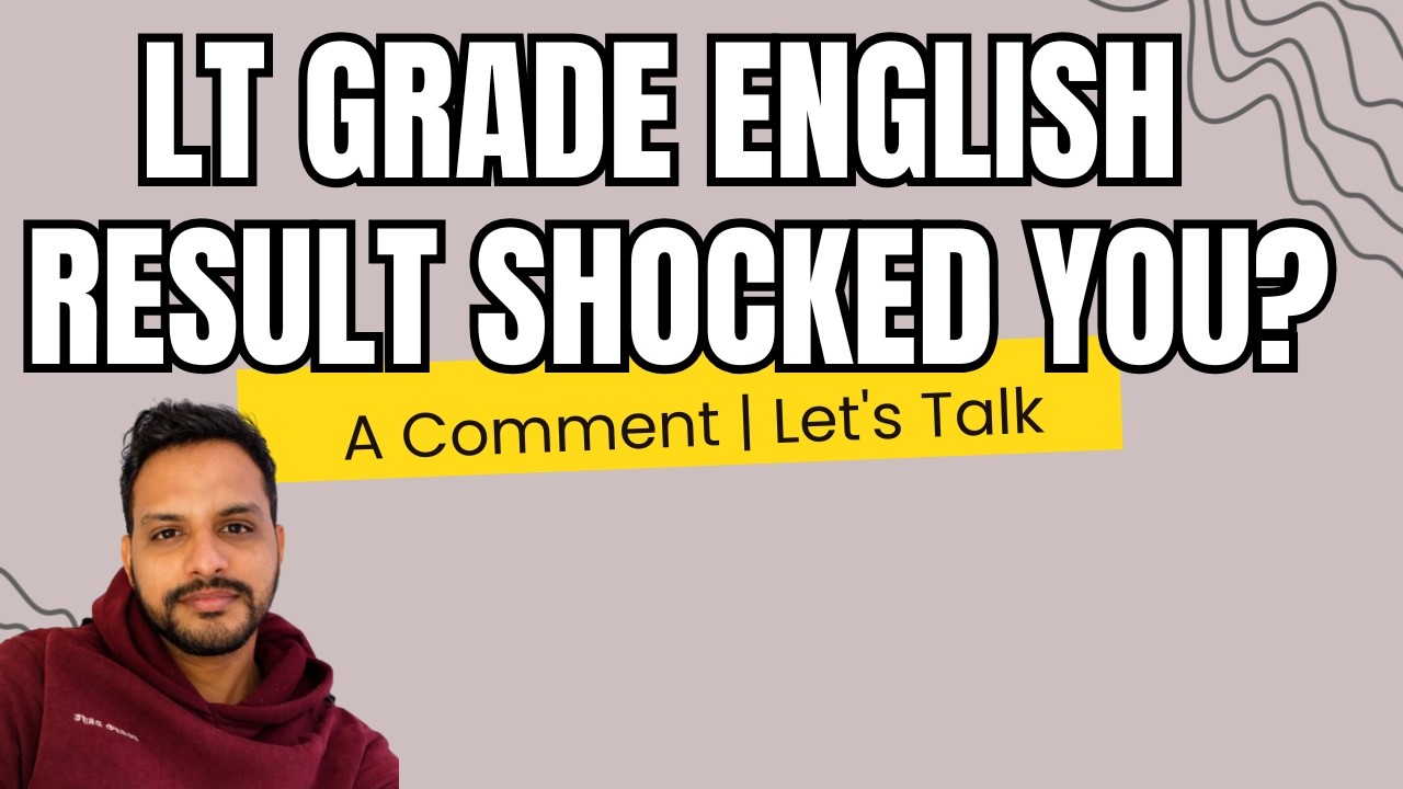 High Merit, But Low Performance | Lt Grade English Result Decoded