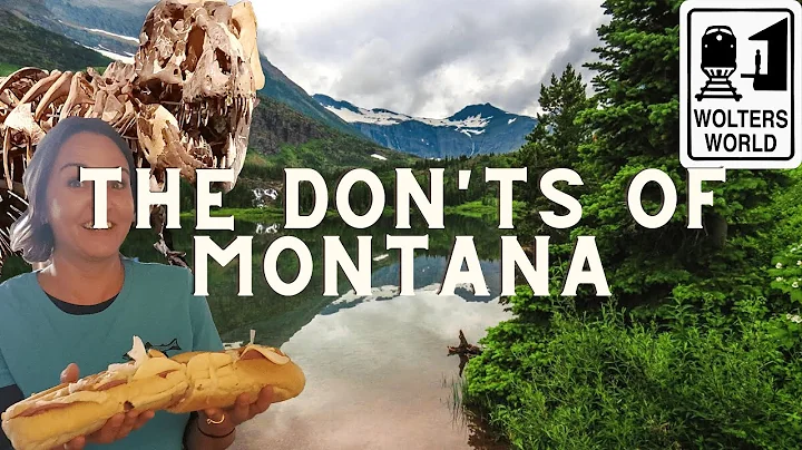 Montana: The Don'ts of Visiting Montana