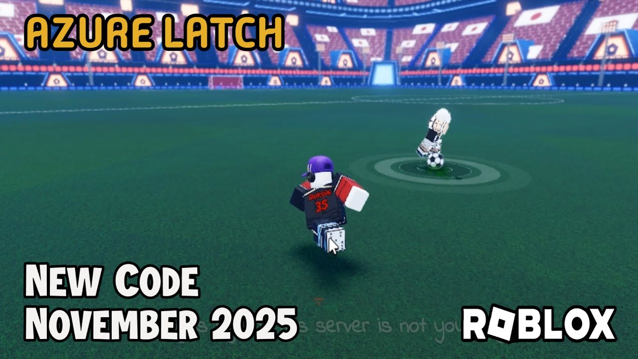 Roblox Azure Latch New Code November 2025 - YouTube