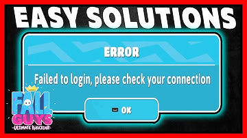 HOW TO FIX FALL GUYS ERROR FAILED TO LOGIN CHECK YOUR CONNECTION