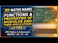 PROPERTIES OF MODULUS AND THEIR APPLICATIONS || JEE MAINS & ADVANCED || WBJEE || ISI || CMI || LEC-3