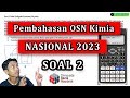 Pembahasan OSN Nasional 2023 Kimia (Soal 2)