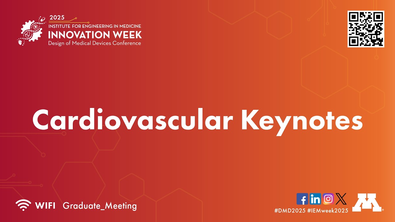 Cardiovascular Keynotes (2025 Design of Medical Devices Conference)