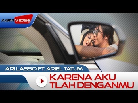 Ari Lasso duet with Ariel Tatum - Karena Aku Tlah Denganmu | Official Video