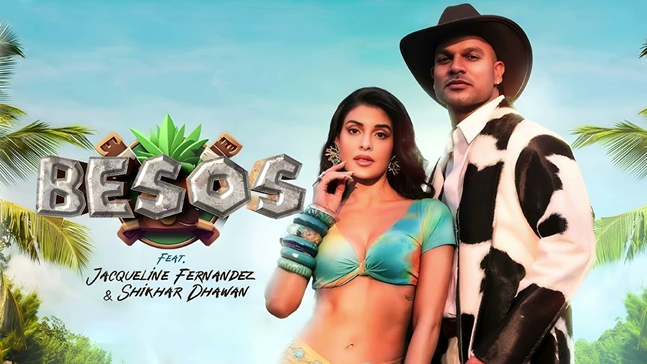 BESOS - Jacqueline Fernandez & Shikhar Dhawan | Shreya Ghoshal & Karl Wine | Freebot | Rajat |Anshul
