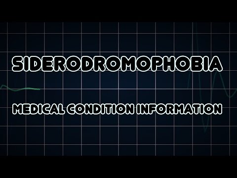 साइडरोड्रोमोफोबिया (वैद्यकीय स्थिती)