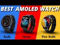 Best *AMOLED DISPLAY SMARTWATCH* Under INR 3000-5000 😍 Tech Reviews