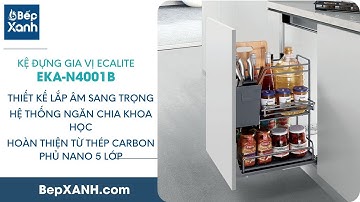 BepXANH.com | Giới thiệu Kệ gia vị Ecalite EKA-N4001B