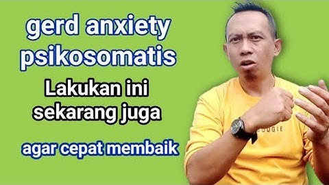 gerd anxiety sikosomatis lakukan ini sekarang juga @AbdulRohman04 #sehatalaabdulrohman