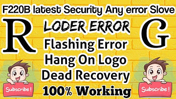 LYF JIO F220B FLASHING ERROR,LOADER ERROR 100% Slove 2020