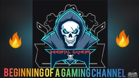 IMMORTAL GAMERS CHANNEL NEW BEGINNING |  GAMING CHANNEL |  GAMING INTRO VIDEO  |