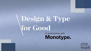 Antalis Creative Power Awards live webinar - Design & Type for Good hosted by Monotype