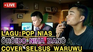 Öröido Niha Danö-Waty Lase||Lagu Nias Terpopuler Cover Selsus Waruwu