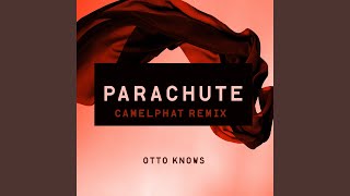 Parachute (CamelPhat Remix)