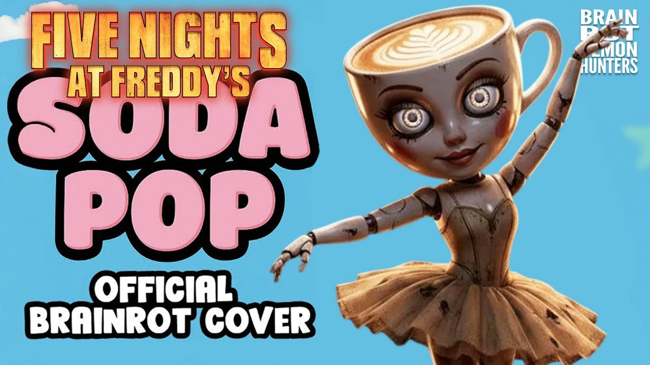 SODA POP X ITALIAN BRAINROT (Five Nights At Freddy`s Edition)